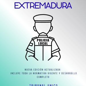 Temario Oficial Policía Local Extremadura 2026 – Actualizado Tribunal Único